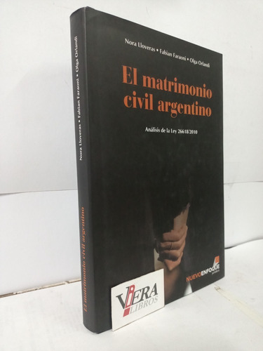 El Matrimonio Civil Argentino - Lloveras Nora - Faraoni F.