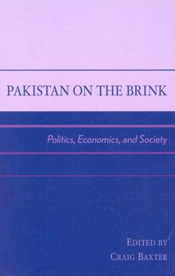 Libro Pakistan On The Brink: Politics, Economics, And Soc...