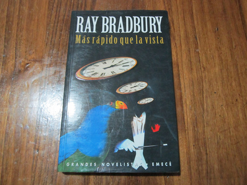 Más Rápido Que La Vista - Ray Bradbury - Ed: Emecé  