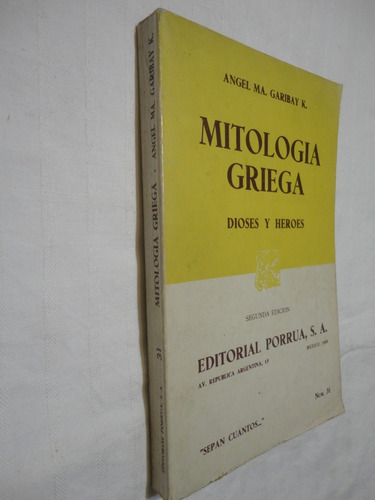 Mitología Griega -  Dioses Y Héroes - Angel Garibay