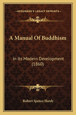 Libro A Manual Of Buddhism: In Its Modern Development (18...