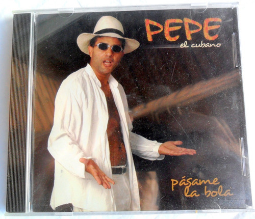 Pepe El Cubano - Pasame La Bola * Latin Pop 2006 Cd Nuevo 