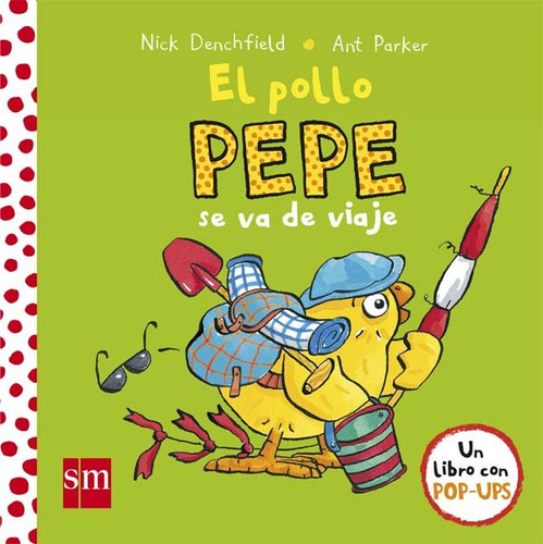 Pollo Pepe Se Va De Viaje,el - Denchfield, Nick