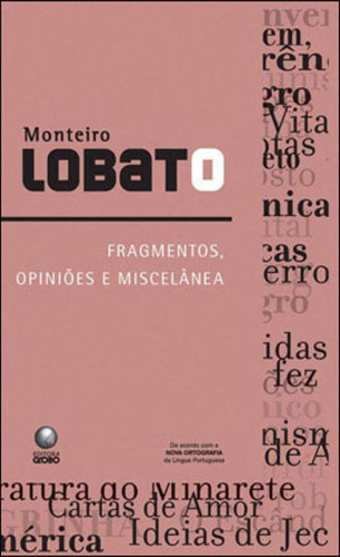Fragmentos, Opiniões E Miscelânea, De Lobato, Monteiro. Editora Biblioteca Azul, Capa Mole Em Português