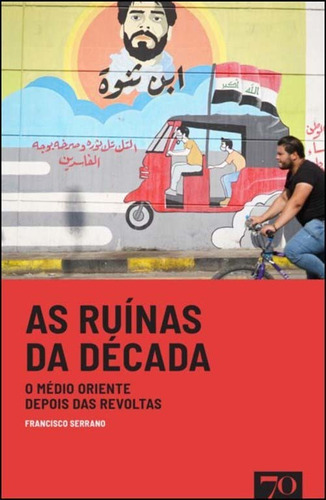 As Ruínas Da Década, De Serrano, Francisco. Editora Record, Capa Mole Em Português, 2022