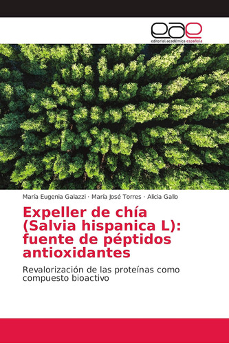 Libro: Expeller De Chía (salvia Hispanica L): Fuente De Pépt