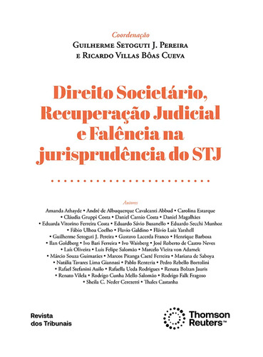 Livro Direito Societário, Recuperação Judicial E Falência Na Jurisprudência Do Stj - 1a Edição 2024 - Ricardo Villas Bôas Cueva, Guilherme Setoguti