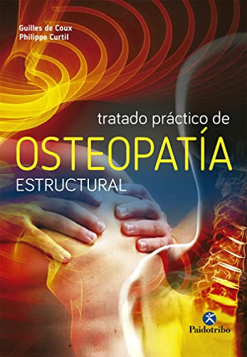 Tratado Practico De Osteopatia Estructural - Gilles Philippe