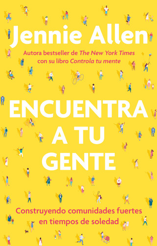 Libro Encuentra A Tu Gente Allen Jennie Editorial Origen