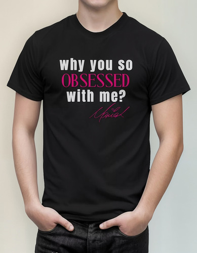 Camiseta Unissex Mariah Carey Why You So Obsessed With Me?