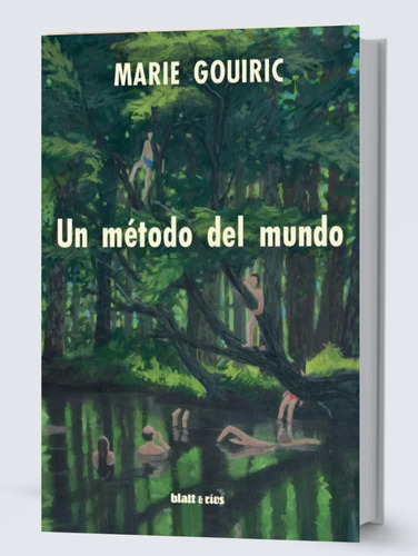 Un Método Del Mundo - Marie Gouiric - Blatt & Ríos 