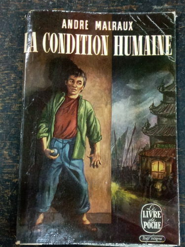 La Condition Humaine * Andre Malraux * Gallimard *