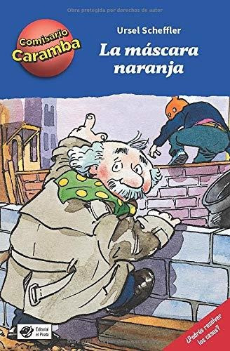 La Máscara Naranja: Libros Para Niños De 8 Años De Detective