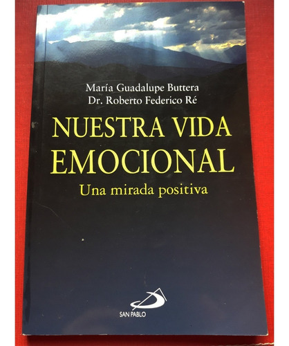Nuestra Vida Emocional. María Buttera. Dr. Roberto Ré 