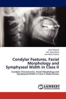 Libro Condylar Features, Facial Morphology And Symphyseal...