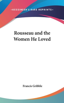 Libro Rousseau And The Women He Loved - Gribble, Francis