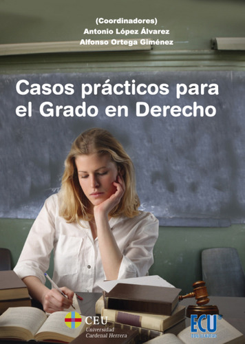 Casos Practicos Para El Grado En Derecho Lopez, Antonio Ecu