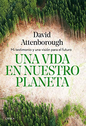 Una Vida En Nuestro Planeta - Attenborough David