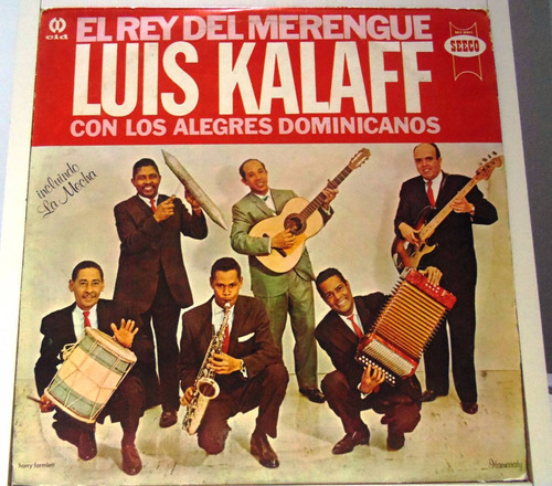Lp Luis Kalaff Y Sus Alegres Dominicanos - El Rey Del Mereng