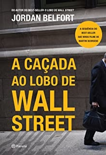 Livro A Caçada Ao Lobo De Wall Street - Jordan Belfort [2013]