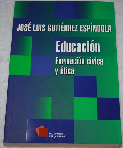 Educacion. Formacion Civica Y Etica. Libro