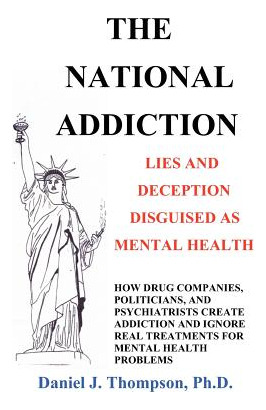 Libro The National Addiction: Lies And Deception Disguise...