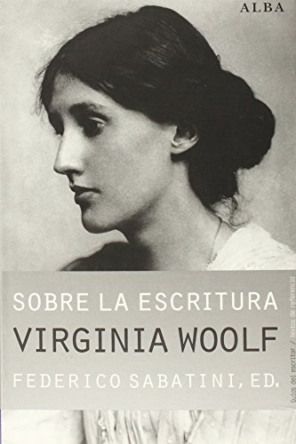 Sobre La Escritura Virginia Woolf: Apagar Las Luces Y Mirar