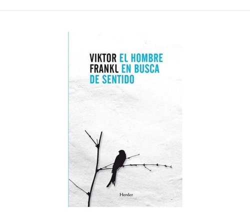 Libro El Hombre En Busca De Sentido Viktor Frankl Ed. Herder