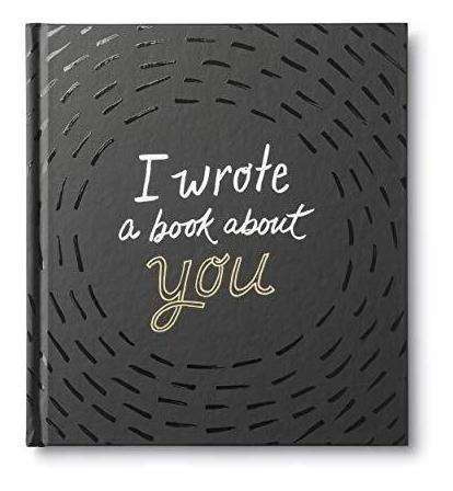 I Wrote A Book About You  A Fun, Fill-in-the-blank Book. (l