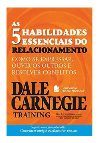 Livro - As Habilidades Essenciais Do Relacionamento - Dale C