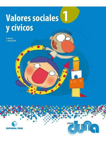 Valores sociales y cÃÂvicos 1 - Proyecto Duna, de Marzo Castillejo, Rosa. Editorial Teide, S.A., tapa blanda en español