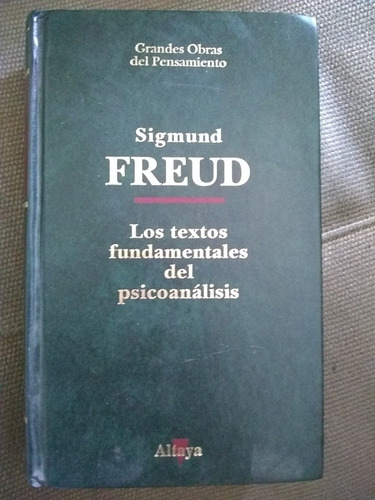 Freud Sigmund Los Textos Fudamentales Del Psicoanalisis