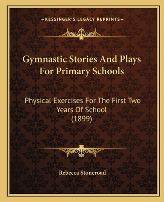 Libro Gymnastic Stories And Plays For Primary Schools: Ph...