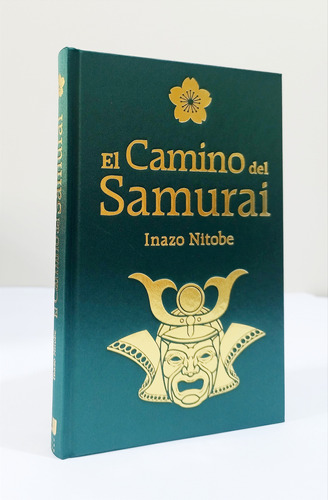 El Camino Del Samurai - Inazo Nitobe / Edición De Lujo 