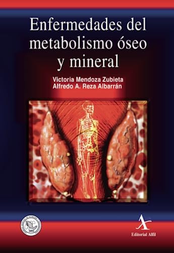 Libro: Enfermedades Del Metabolismo Óseo Y Mineral (spanish