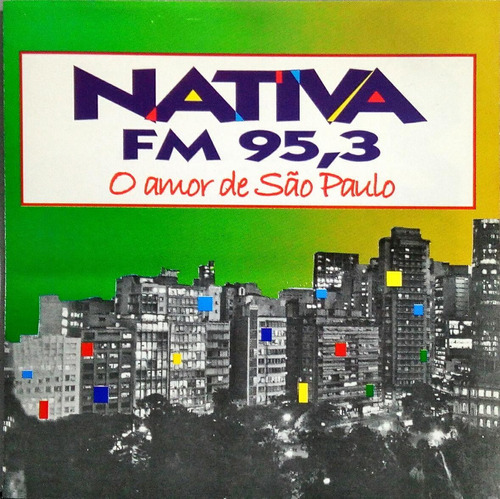 Nativa Fm 95,3 Cd Nativa Fm O Amor De São Paulo