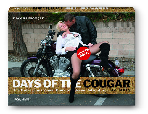 Days of the Cougar: The outrageous visual diary of sexual adventurer Liz Earls, de Earls, Liz. Editora Paisagem Distribuidora de Livros Ltda., capa dura em português, 2011