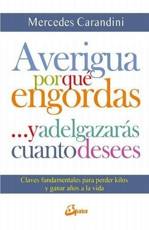 Libro Averigua Por Que Engordas Y Adelgazaras Cuant Original