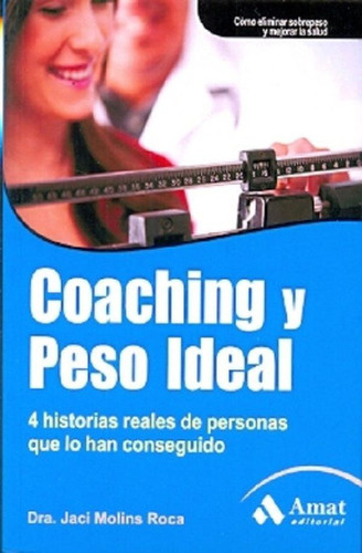 Libro - Coaching Y Peso Ideal, De Molins Roca, Jaci., Vol. 