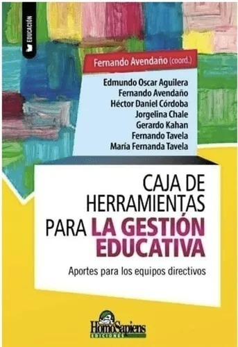 Caja De Herramientas Para La Gestion Educativa: Aportes Para