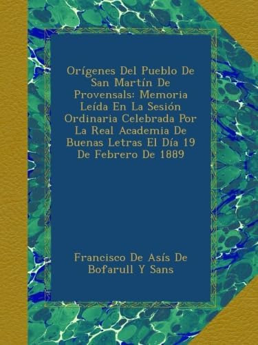 Libro: Orígenes Del Pueblo De San Martín De Provensals: Memo