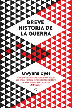 Libro Breve Historia De La Guerrade Dyer Gwynne