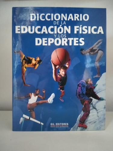 Diccionario De La Educación Física Y Los Deportes 