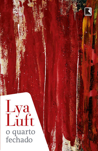 O quarto fechado, de Luft, Lya. Editora Record Ltda., capa mole em português, 2004