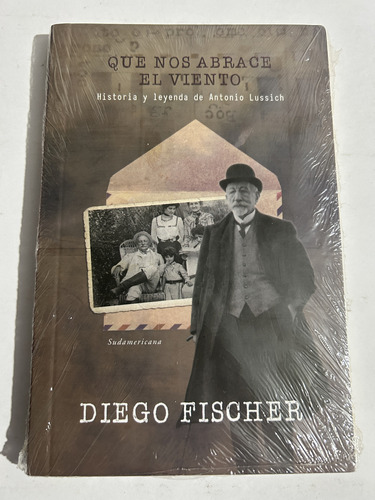 Libro Que Nos Abrace El Viento - Antonio Lussich - Fischer