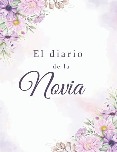 El Diario De La Novia: Libro Completo De Organizacion De Pla