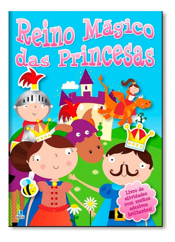 Reino Magico Das Princesas, De Libris. Editora Libris Editora, Capa Mole Em Português, 2014