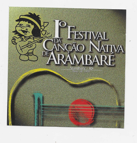 Cd - Festival Da Canção Nativa De Arambaré - 1ª Edição