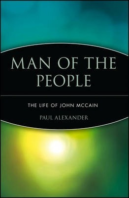 Libro Man Of The People : The Life Of John Mccain - Paul ...