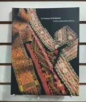 Comprar La Trama Y La Urdimbre. Textiles Tradicionales Del Perú